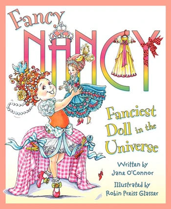 Fanciest Doll in the Universe Fancy Nancy