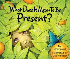What Does it Mean to be Present? Hardcover