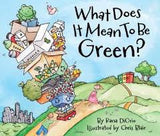 What Does it Mean to Be Green? Hardcover